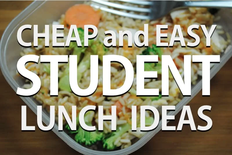 30+ cheap and easy student lunch ideas for University